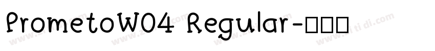 PrometoW04 Regular字体转换